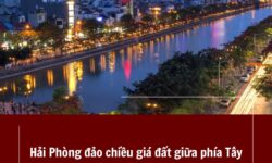 Hải Phòng đảo chiều giá đất giữa phía Tây và phía Đông