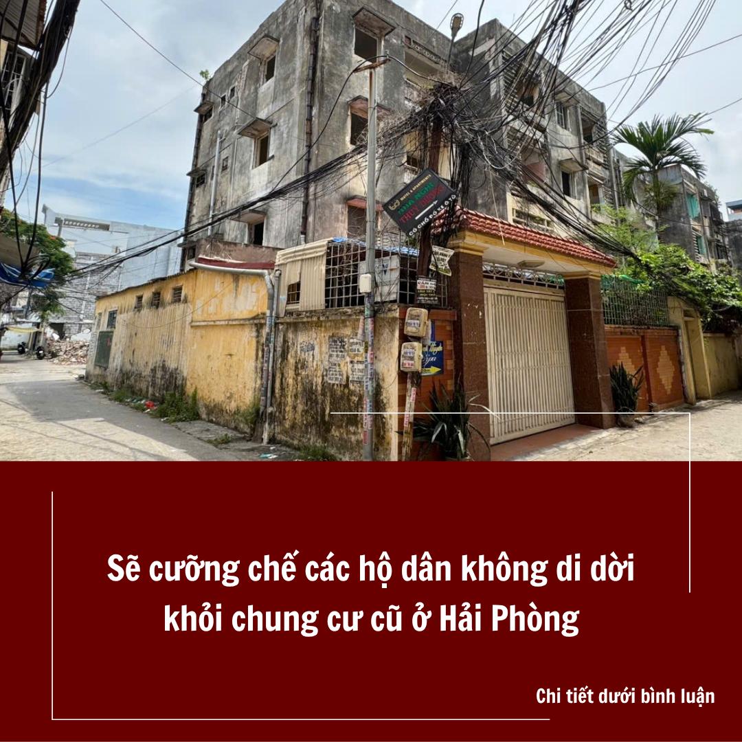 Sẽ cưỡng chế các hộ dân không di dời khỏi chung cư cũ ở Hải Phòng
