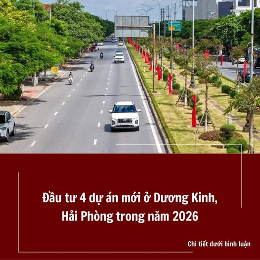 Đầu tư 4 dự án mới ở Dương Kinh Hải Phòng trong năm 2026