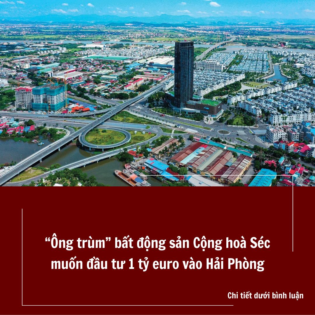 Tập đoàn CTP Cộng hoà Séc cam kết đầu tư 1 tỷ euro phát triển các khu công nghiệp công nghệ cao tại Hải Phòng