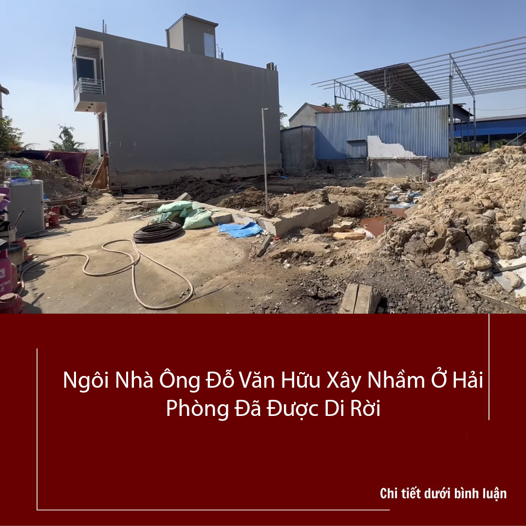 Ngôi Nhà Ông Đỗ Văn Hữu Xây Nhầm Ở Hải Phòng Đã Được Di Rời