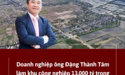 Doanh nghiệp ông Đặng Thành Tâm làm khu công nghiệp Tiên Lãng 13.000 tỷ trong Khu thương mại tự do Hải Phòng