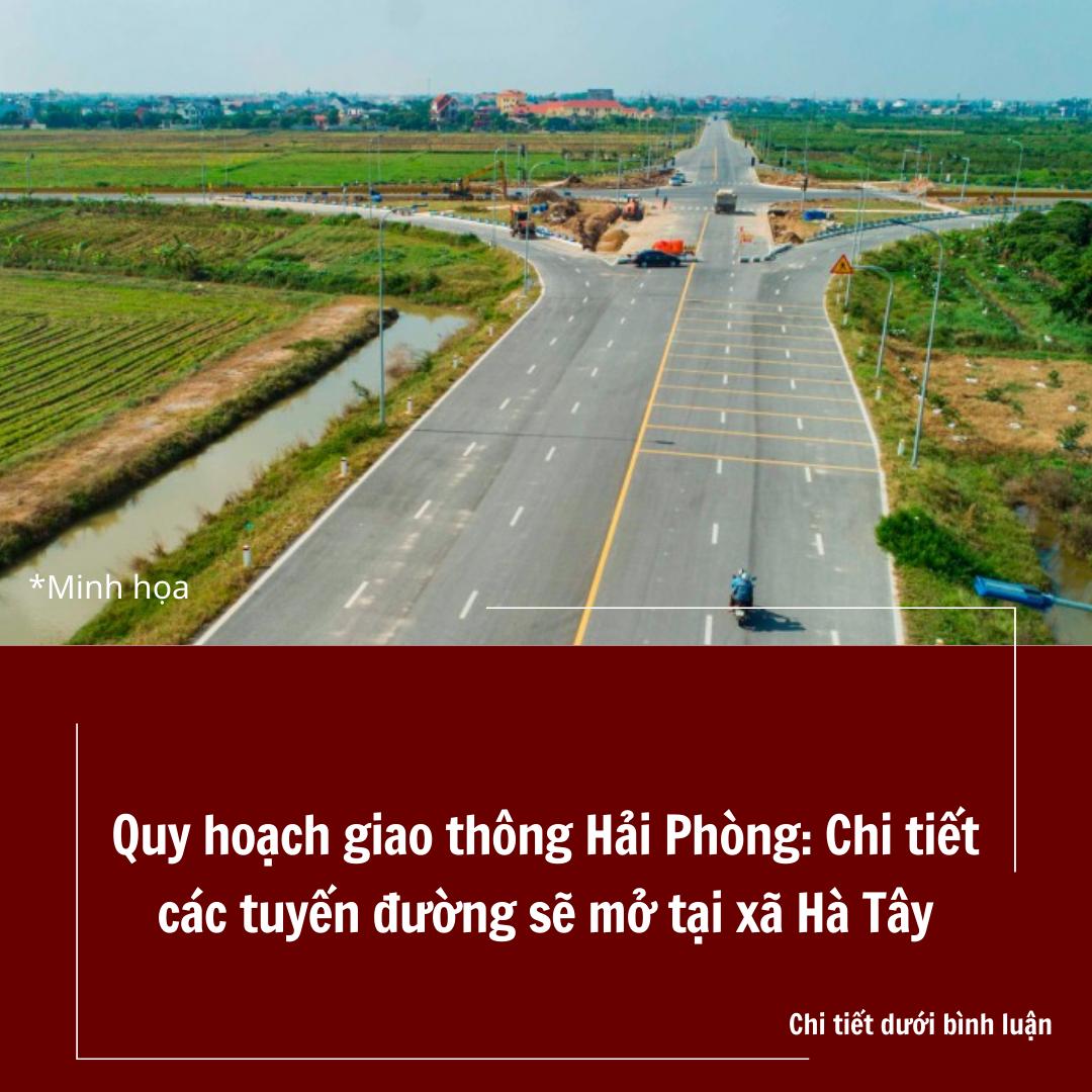 Chi Tiết Các Tuyến Đường Sẽ Mở Tại Xã Hà Tây Hải Phòng