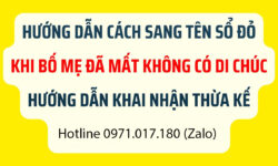 Thủ tục cấp sổ đỏ thừa kế khi bố mẹ mất lâu năm Có khó không chi phí bao nhiêu?